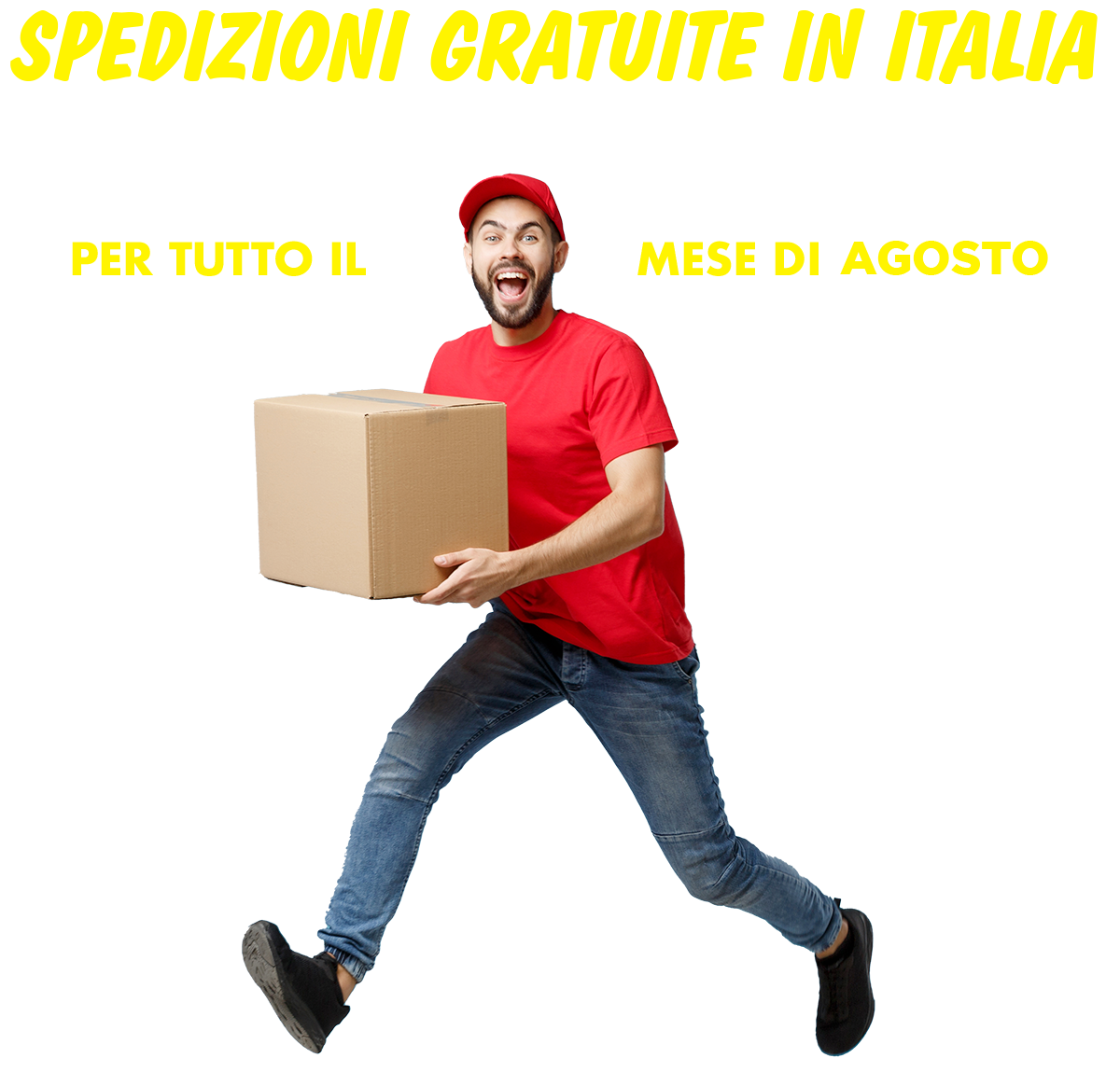 spedizioni gratuite per tutto il mese di Agosto